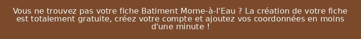 Vous ne trouvez pas votre fiche Batiment Morne-à-l'Eau ? La création de votre fiche est totalement gratuite, créez votre compte et ajoutez vos coordonnées en moins d'une minute !