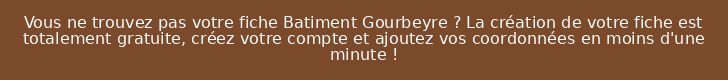 Vous ne trouvez pas votre fiche Batiment Gourbeyre ? La création de votre fiche est totalement gratuite, créez votre compte et ajoutez vos coordonnées en moins d'une minute !