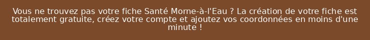 Vous ne trouvez pas votre fiche Santé Morne-à-l'Eau ? La création de votre fiche est totalement gratuite, créez votre compte et ajoutez vos coordonnées en moins d'une minute !