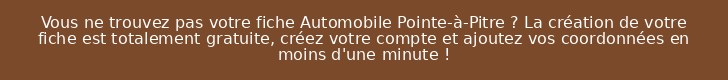 Vous ne trouvez pas votre fiche Automobile Pointe-à-Pitre ? La création de votre fiche est totalement gratuite, créez votre compte et ajoutez vos coordonnées en moins d'une minute !