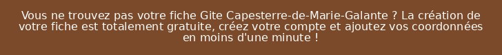 Vous ne trouvez pas votre fiche Gite Capesterre-de-Marie-Galante ? La création de votre fiche est totalement gratuite, créez votre compte et ajoutez vos coordonnées en moins d'une minute !