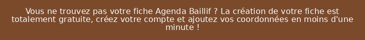 Vous ne trouvez pas votre fiche Agenda Baillif ? La création de votre fiche est totalement gratuite, créez votre compte et ajoutez vos coordonnées en moins d'une minute !