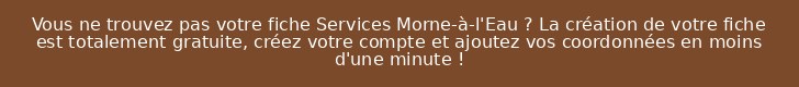 Vous ne trouvez pas votre fiche Services Morne-à-l'Eau ? La création de votre fiche est totalement gratuite, créez votre compte et ajoutez vos coordonnées en moins d'une minute !