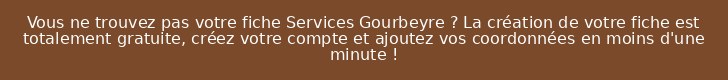 Vous ne trouvez pas votre fiche Services Gourbeyre ? La création de votre fiche est totalement gratuite, créez votre compte et ajoutez vos coordonnées en moins d'une minute !