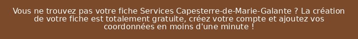 Vous ne trouvez pas votre fiche Services Capesterre-de-Marie-Galante ? La création de votre fiche est totalement gratuite, créez votre compte et ajoutez vos coordonnées en moins d'une minute !