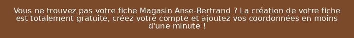 Vous ne trouvez pas votre fiche Magasin Anse-Bertrand ? La création de votre fiche est totalement gratuite, créez votre compte et ajoutez vos coordonnées en moins d'une minute !