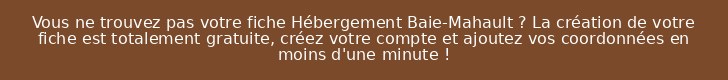 Vous ne trouvez pas votre fiche Hébergement Baie-Mahault ? La création de votre fiche est totalement gratuite, créez votre compte et ajoutez vos coordonnées en moins d'une minute !