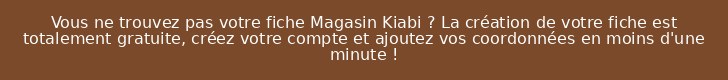 Vous ne trouvez pas votre fiche Magasin Kiabi ? La création de votre fiche est totalement gratuite, créez votre compte et ajoutez vos coordonnées en moins d'une minute !